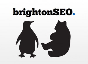 Brighton SEO - Penguins & Pandas