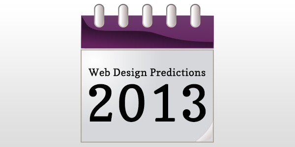 Web Design Predictions for 2013