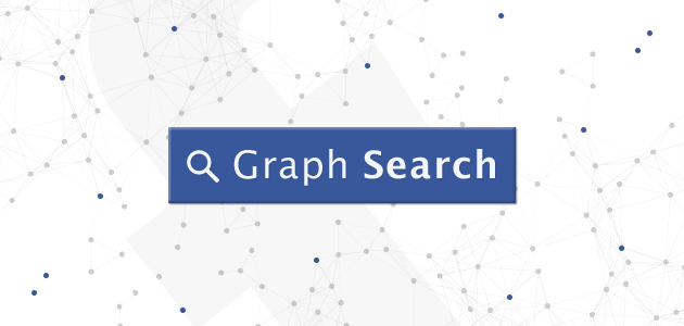 Facebook Graph Search