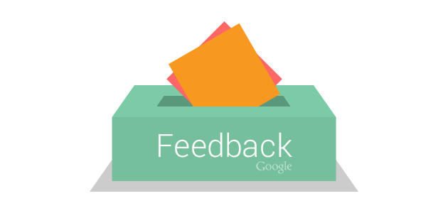 Google wants your feedback