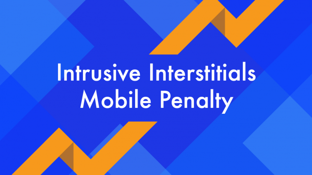 Intrusive Interstitials Mobile Penalty